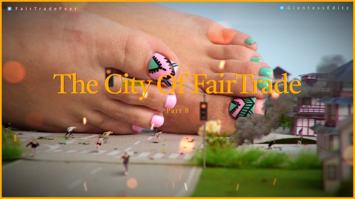Giantess Fairtrade - The City Of FairTrade [Part 8]