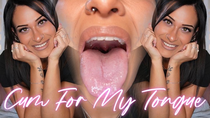 “Cum For My Tongue” [TONGUE FETISH]