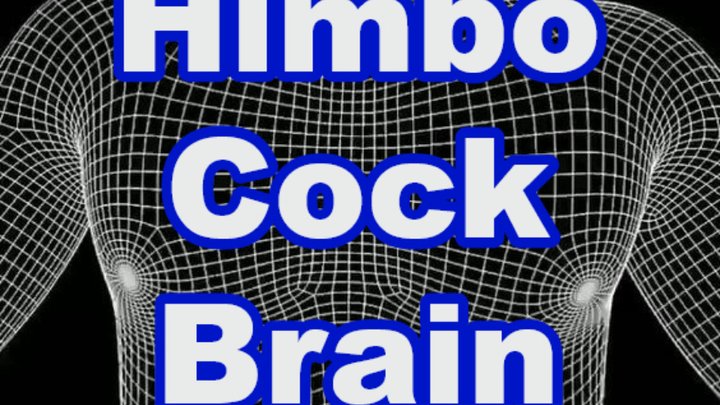 Himbo Cock Brain