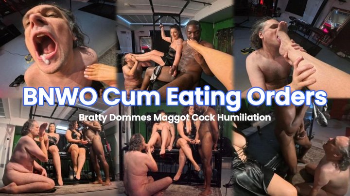 BNWO Cum Eating Orders - Bratty Dommes Maggot Cock Humiliation Ft Katlyn Moree H