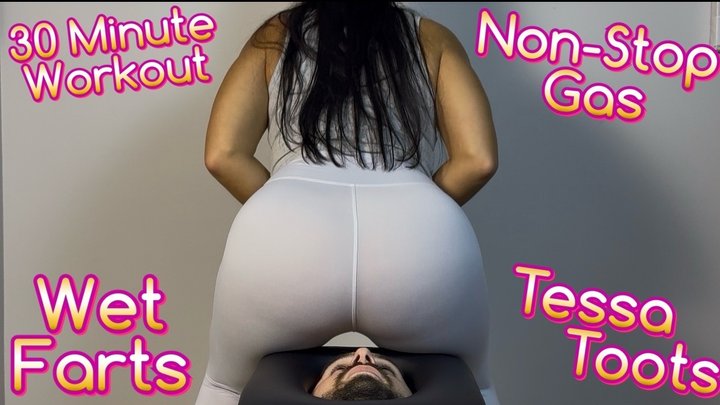 Tessa's Actual 30minute Workout! - Disgusting Wet Farts - Tessa Toots