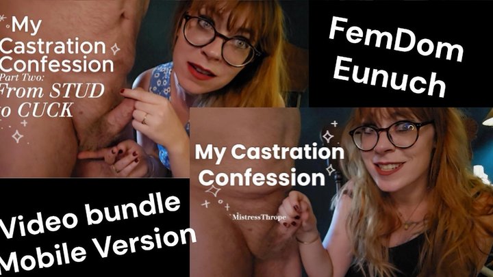 MistressThrope's Cuckold Castration Confession Eunuch Bundle Mobile Version 720p