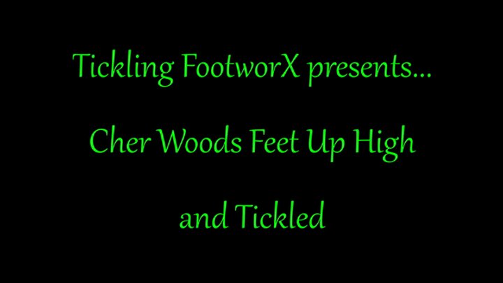 Cher Woods Feet Up High and Tickled