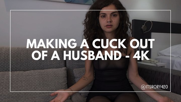 Making a Cuck of an Hubbie 4k
