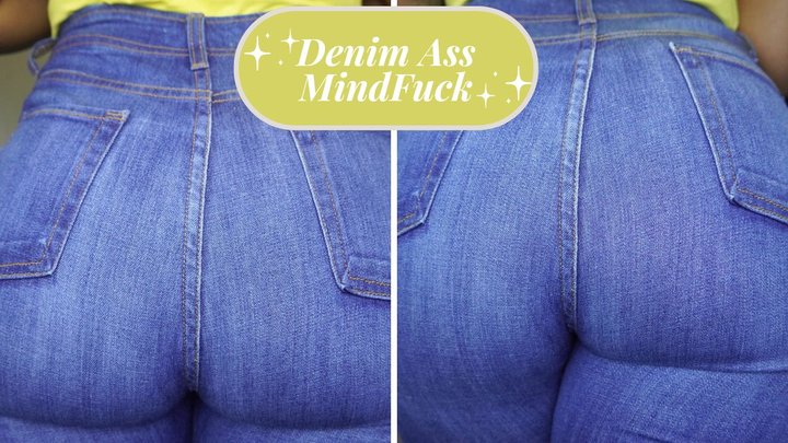 Denim Ass MindFuck