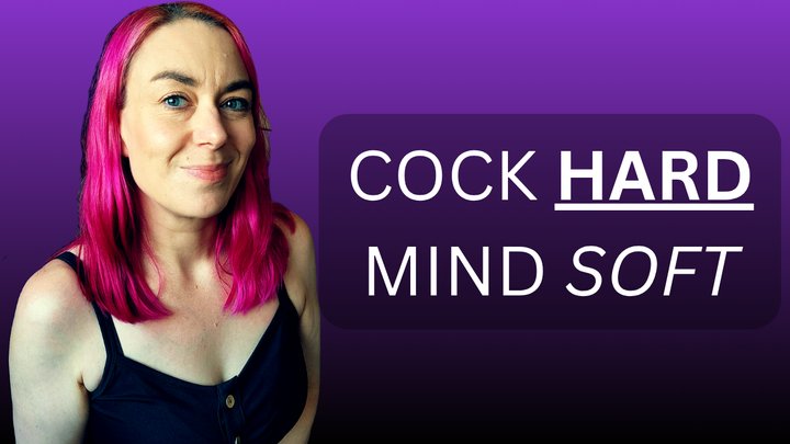 Cock Hard, Mind Soft - Melt Your Mind with The MIschievous Minx