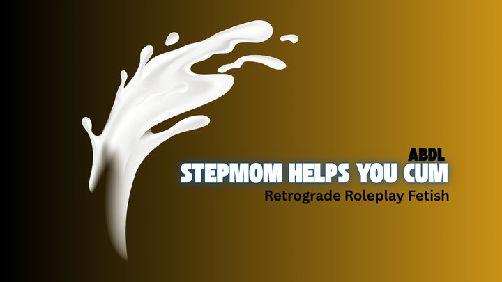 Loving Stepmom Helps You Cum, Cummies Countdown - ABDL, Age Regression, Diaper D