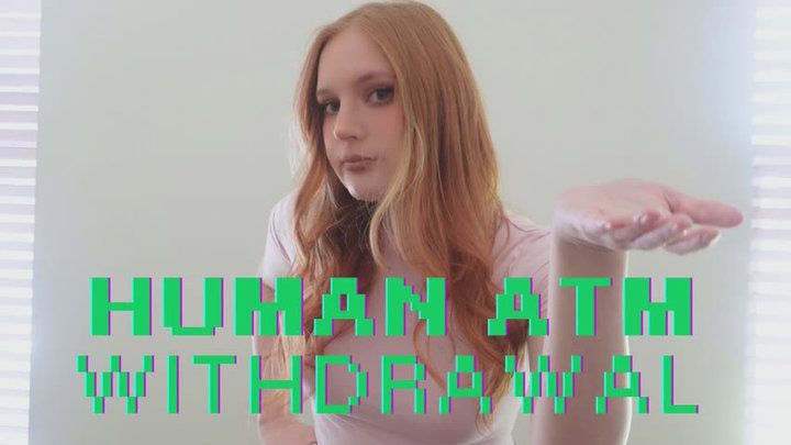 Human ATM Withdrawal