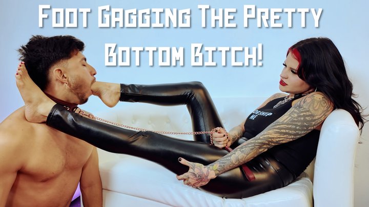Foot Gagging The Pretty Bottom Bitch: Foot Fetish, Foot Domination, Foot Gagging