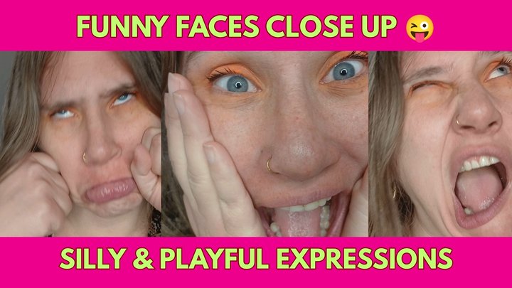 Funny Faces Close Up Silly & Playful Expressions