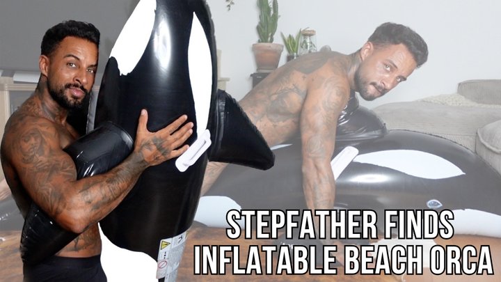 Stepfather finds Inflatable Beach Orca - Lalo Cortez