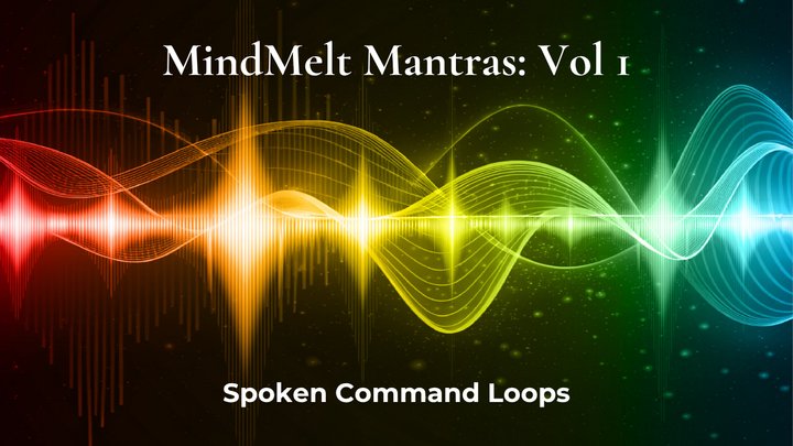 MindMelt Mantras Vol1: Spoken Command Loops