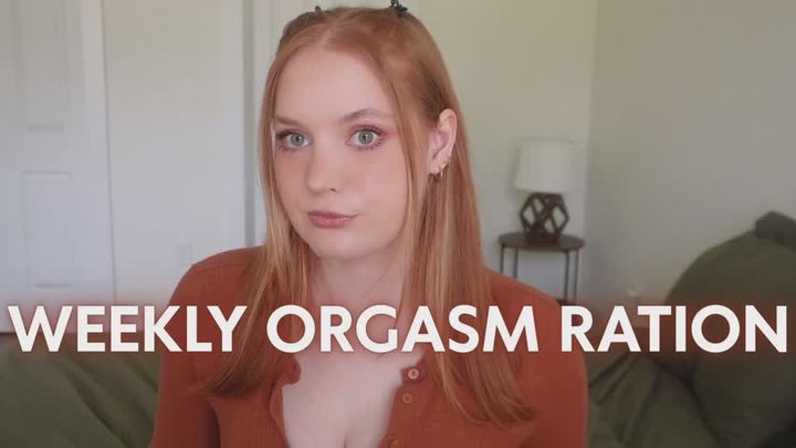 Weekly Orgasm Ration
