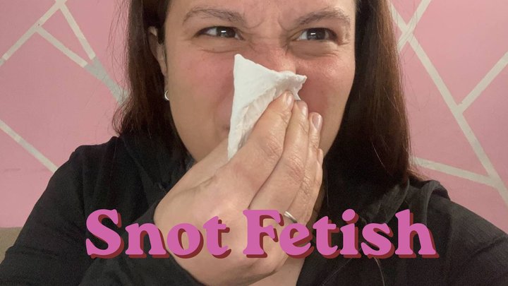 My snot falls slowly… and then I wipe my nose for you