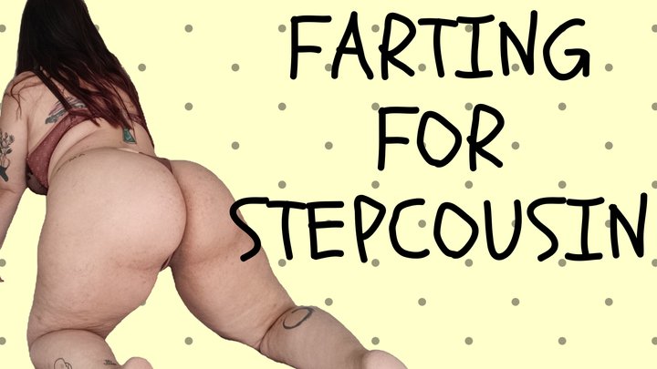FARTING FOR STEPCOUSIN