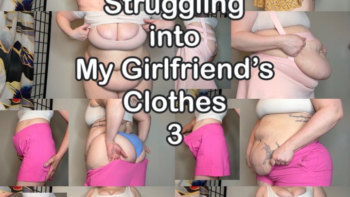 Struggling into my Girlfriend's Clothes 3