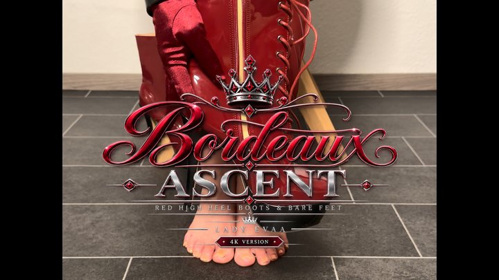 BORDEAUX ASCENT - RED HIGH HEEL BOOTS BARE FEET | LADY EVAA | 4K VERSION