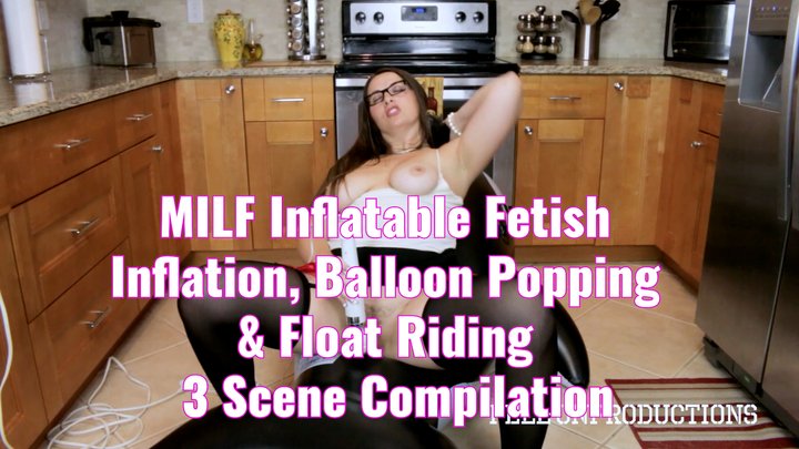 MILF Inflatable Fetish Inflation, Balloon Popping & Float Riding 3-Scene Compila