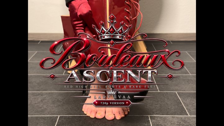 BORDEAUX ASCENT - RED HIGH HEEL BOOTS BARE FEET | LADY EVAA | 720p VERSION