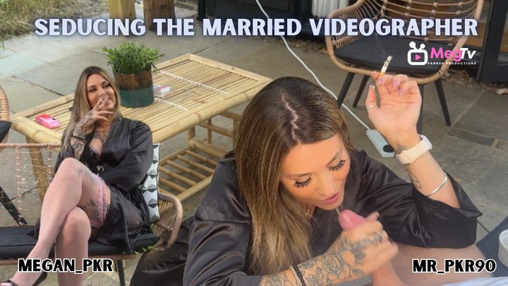 Seducing the married videographer