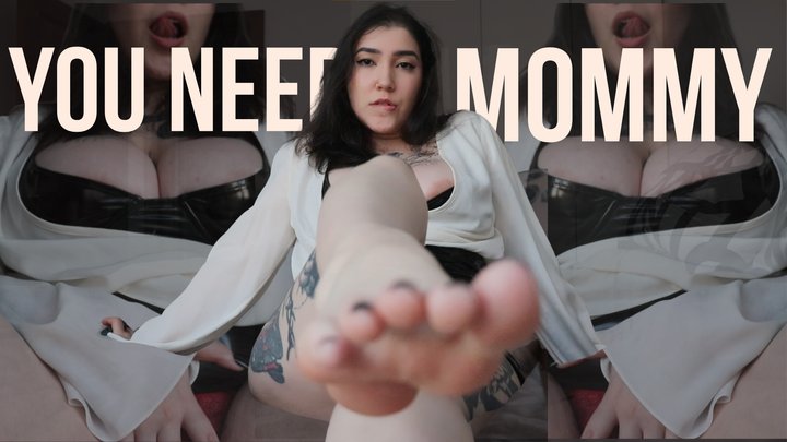 You Need Mommy by Devillish Goddess Ileana