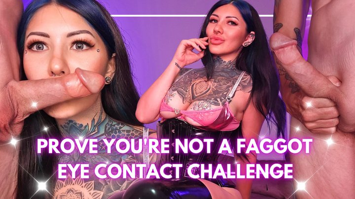Prove You re Not a Faggot Eye Contact Challenge FULL