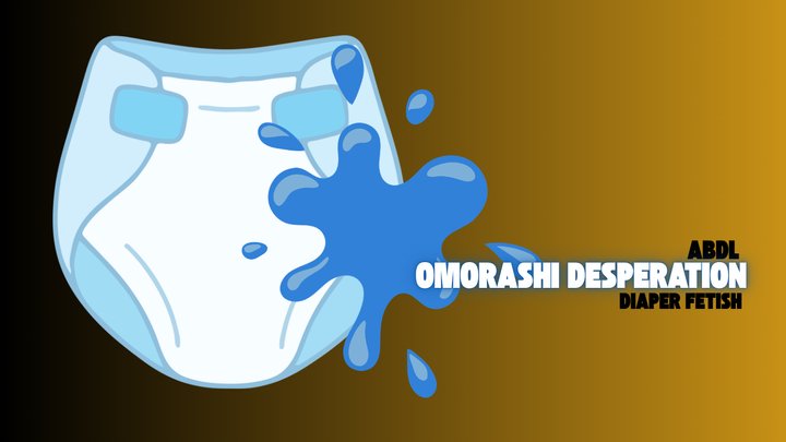 Omorashi Wetting Desperation - ABDL, Adult Diaper, Retrograde Roleplay Fetish, M