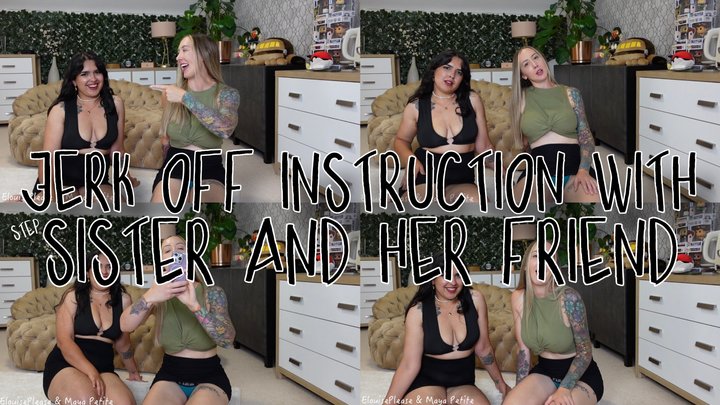 JOI WITH stepSISTER AND HER FRIEND