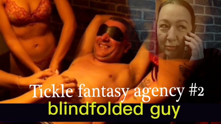 Tickle fantasy agency 2 - A man hires a specialized agency to fulfill his tickli