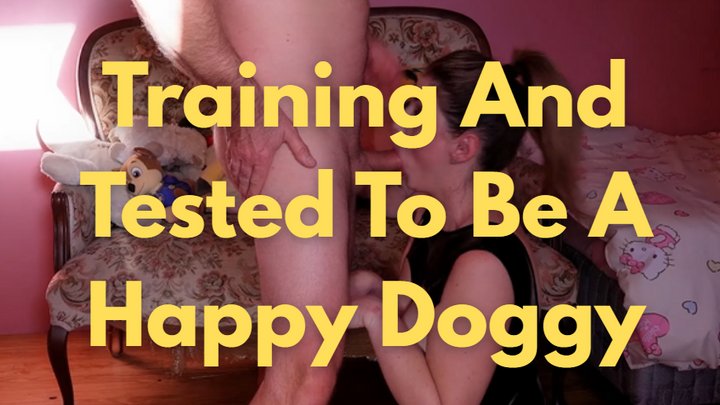 Training And Tested To Be A Happy Doggy 4K