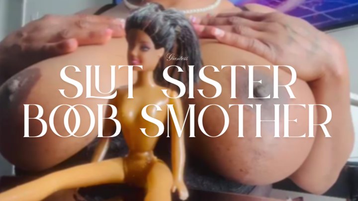 Ebony Slut Bitch Breast Smothering - Microphillia Fetish, Macrophillia Fetish
