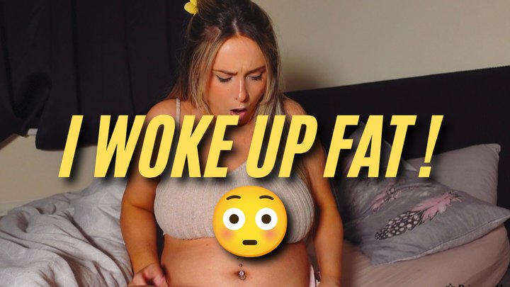 I Woke Up FAT?! Overweight Denial, Overnight Weight Gain & Tight Clothes Rolepla