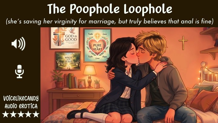Poophole Loophole [She Still Cherry] [Good Christian Girl] [Purity Ring] [Virgin