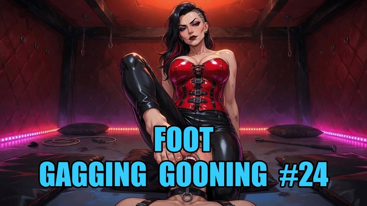 Foot Gagging Gooning #24: Toe-Shove Goon State Compilation