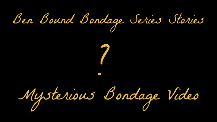 Mysterious Bondage Video 02 ?