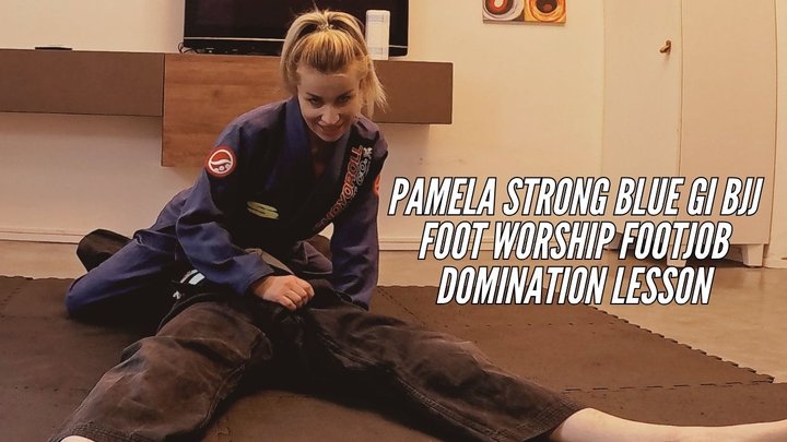 Pamela Strong blue gi bjj foot worship footjob domination lesson