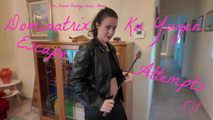 Dominatrix Ku Yugen Escape Attempts 01 - 4K