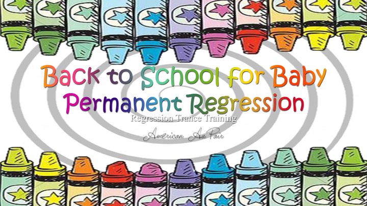 Back to School for Baby - Permanent Regression