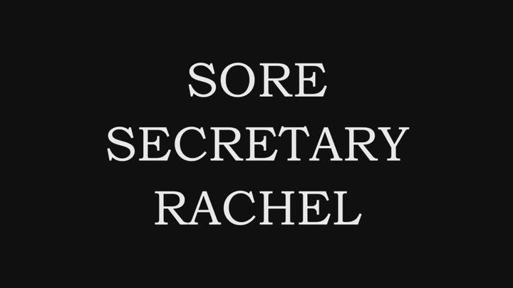 Sore Secretary Rachel, Part 4, Angle 2, Mf, WMV