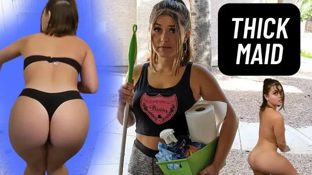 My Thick Maid Cleans Naked for a Good Review